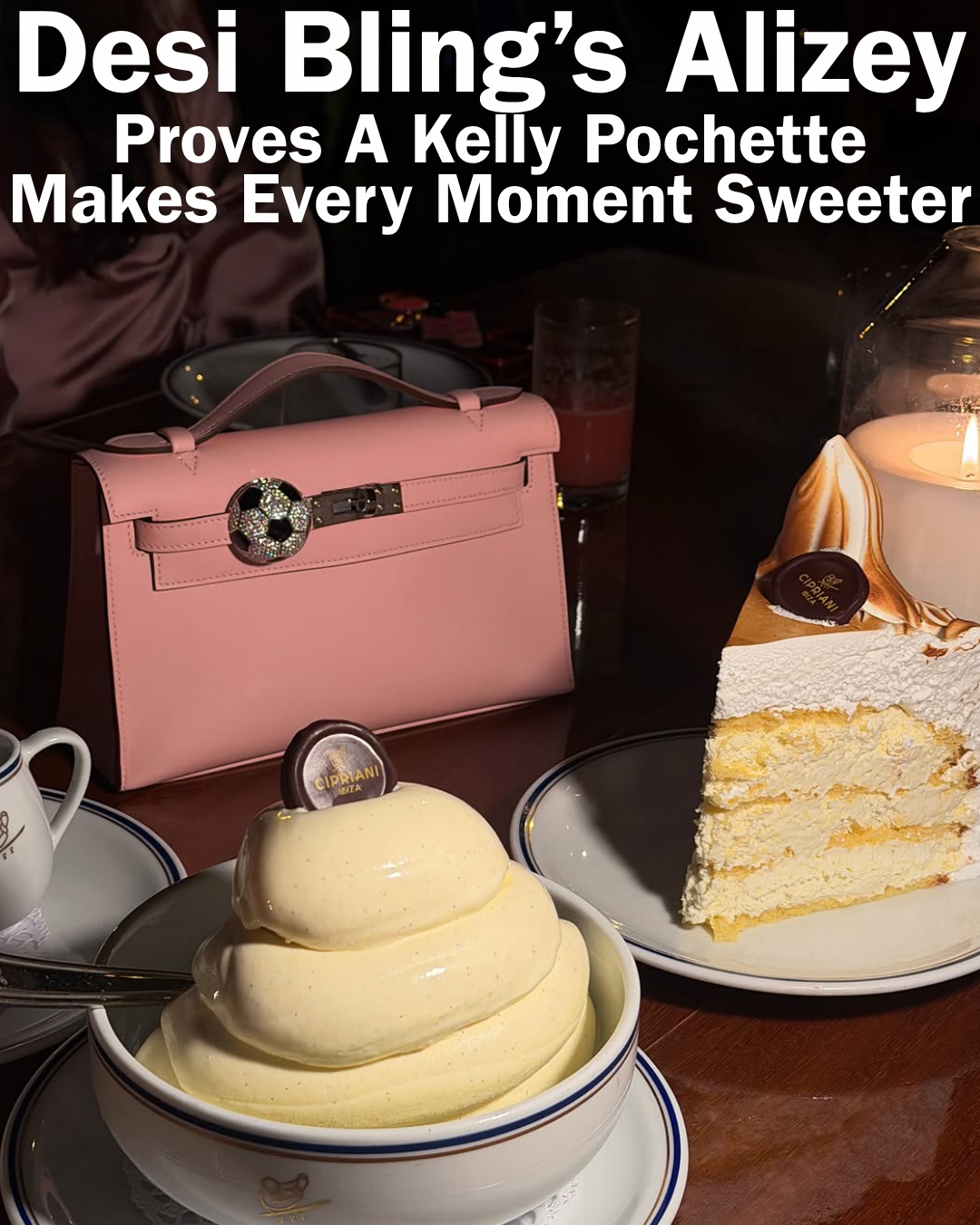 Privé Porter's Guide To: Desi Bling's Alizey Proves A Kelly Pochette Makes Every Moment Sweeter