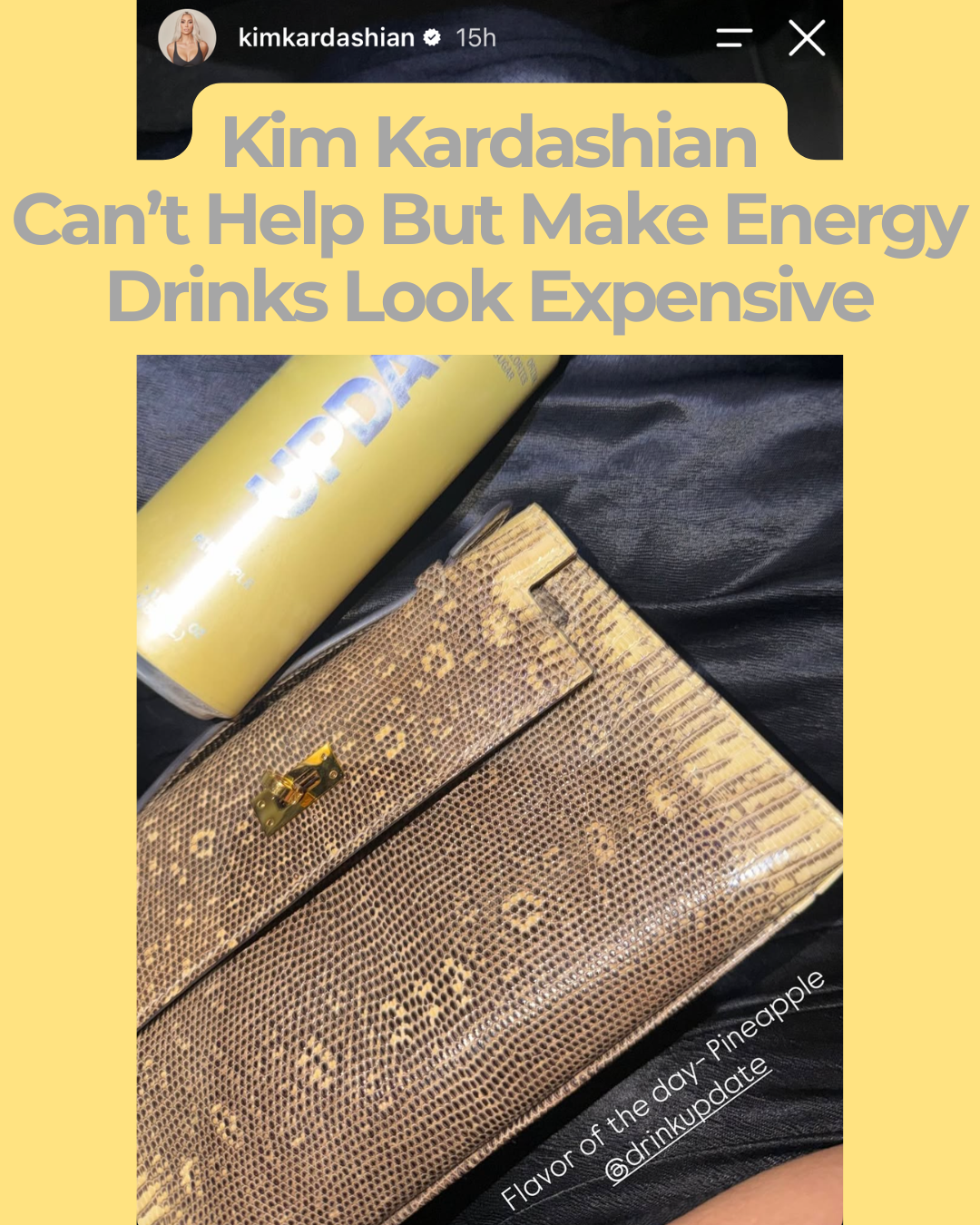 Privé Porter’s Guide To: Kim Kardashian Can’t Help But Make Energy Drinks Look Expensive