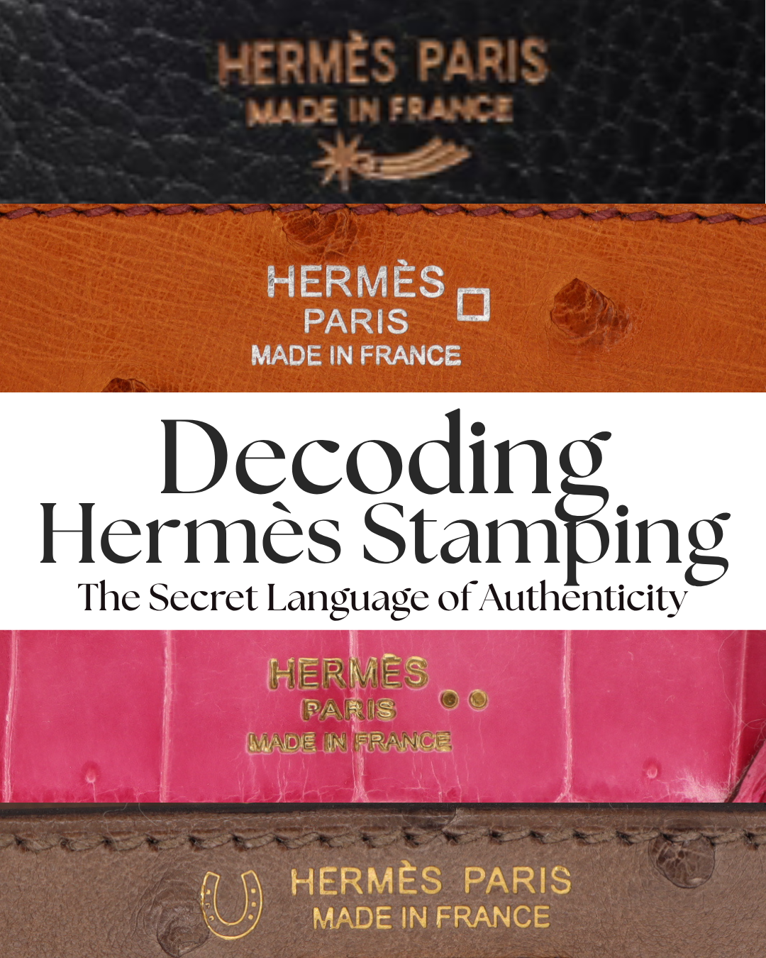Privé Porter’s Guide To: Decoding Hermès Stamping — The Secret Language of Authenticity