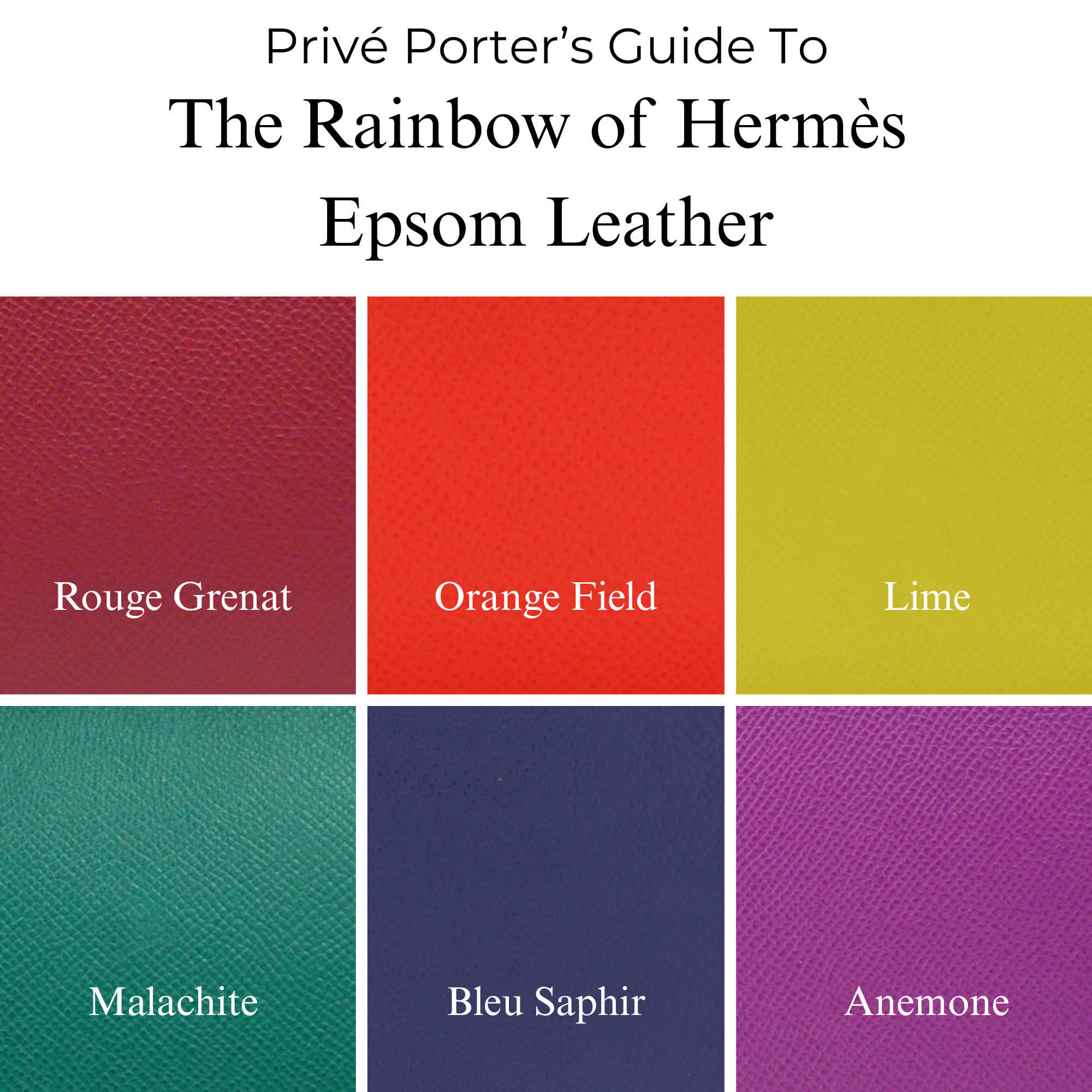 Privé Porter’s Guide To: The Rainbow of Hermès Epsom Leather