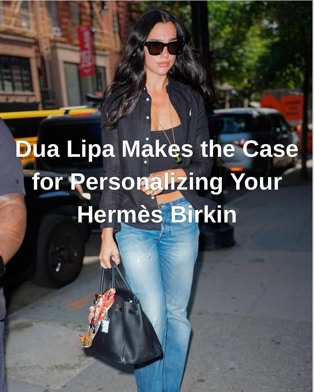 Privé Porter’s Guide To: Why the Most Stylish Hermès Birkins Are Never Left Untouched